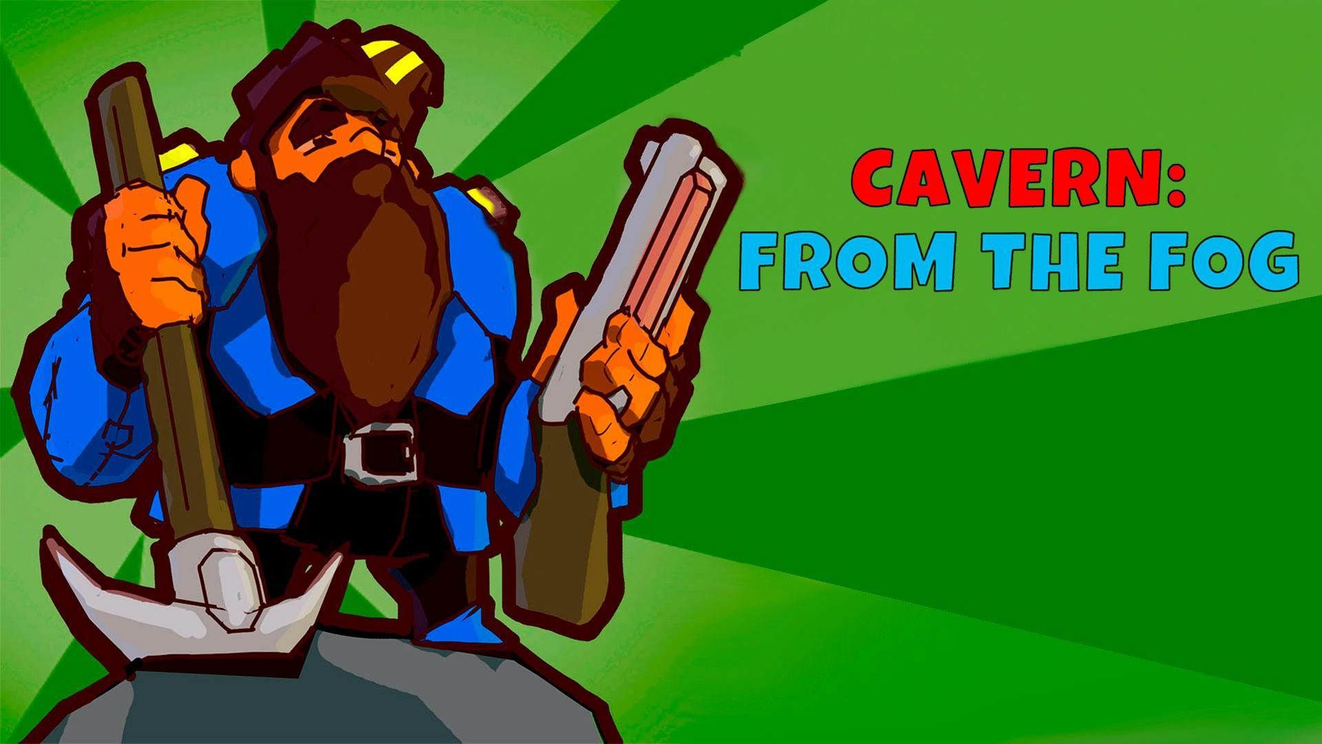 Cavern: From the Fog