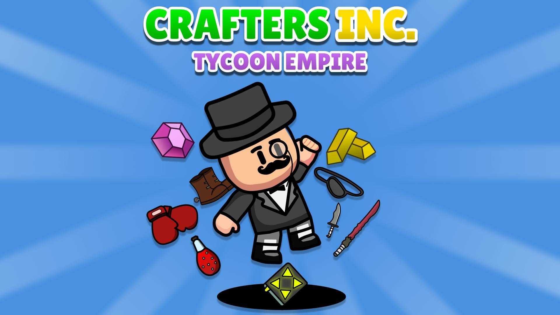 Crafters Inc: Tycoon Empire