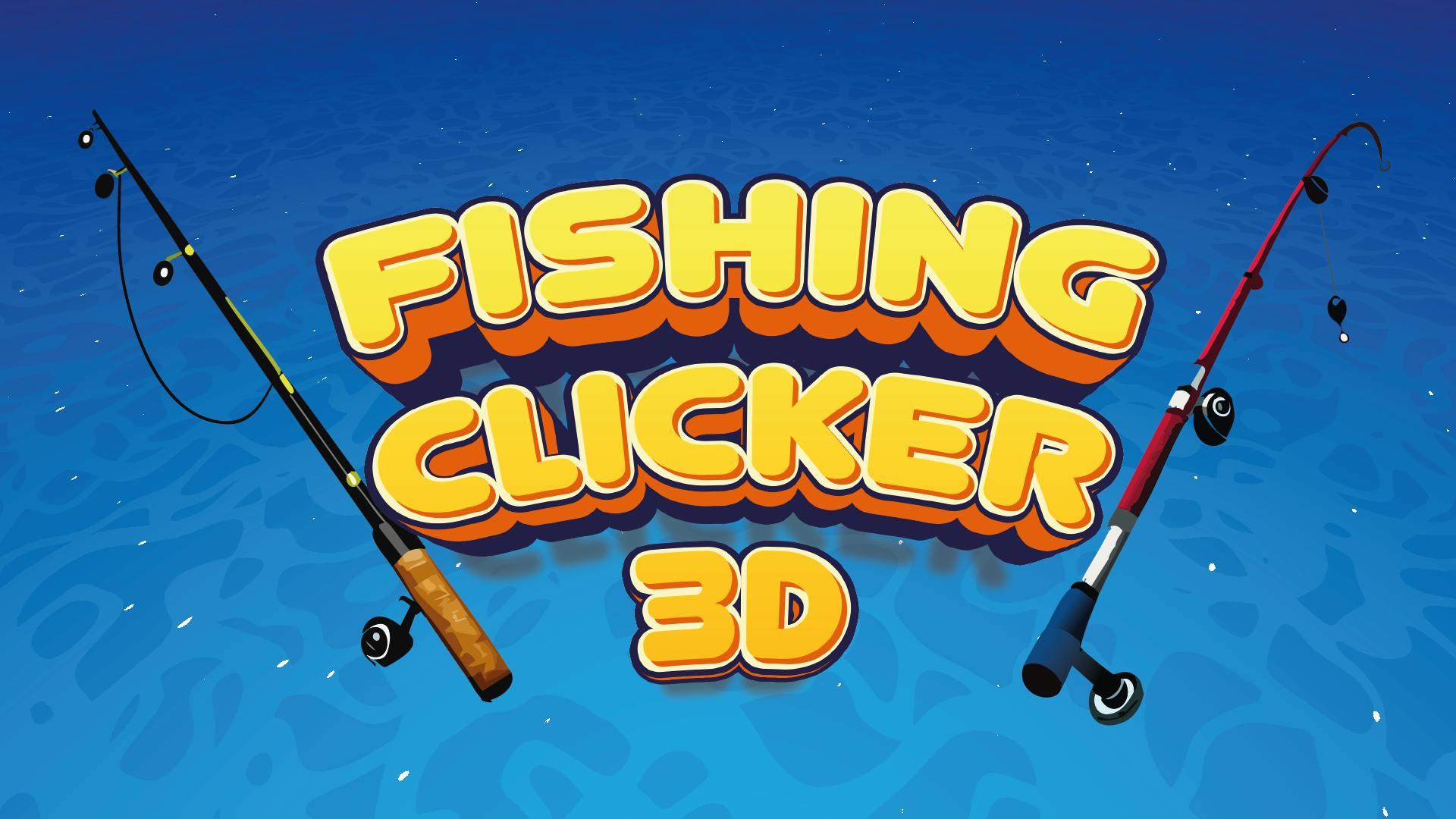 Fishing Clicker 3D