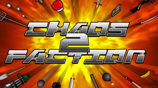 Chaos Faction 2